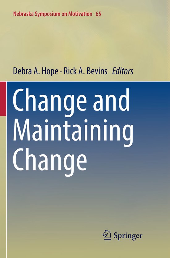 Nebraska Symposium on Motivation65- Change and Maintaining C ... - cover