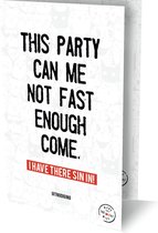 Uitnodigingskaarten - MTTCW - This party can me not fast enough come - 6st.