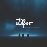 Swipes - Something In The Way Must Be Destroyed (CD)