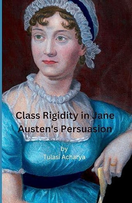 Class Rigidity in Jane Austen's Persuasion - cover