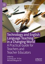 New Language Learning and Teaching Environments - Technology and English Language Teaching in a Changing World