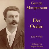 Guy de Maupassant: Der Orden