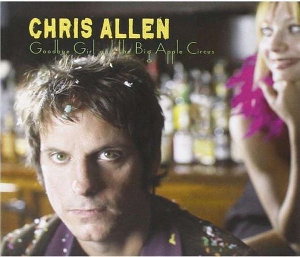 Chris Allen - Goodbye Girl And The Big Apple (CD)