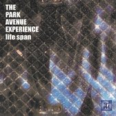 Park Avenue Experience - Life Span (CD)