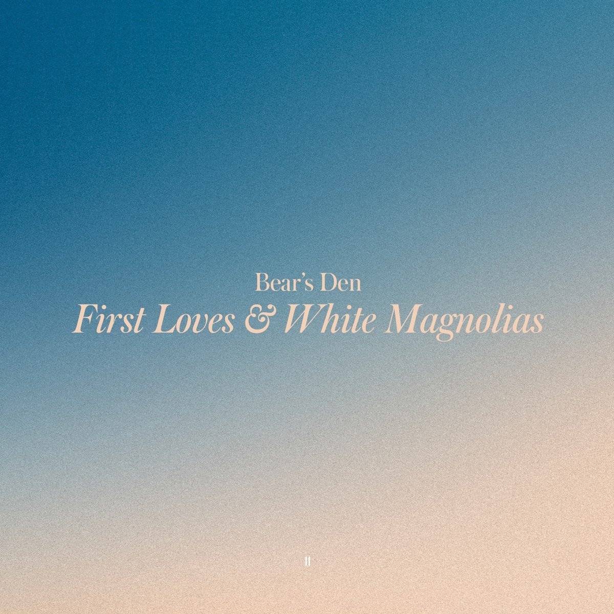 Bears Den - First Loves & White Magnolias (CD)