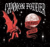 Cannon Fodder - Travel In My Mind (LP)
