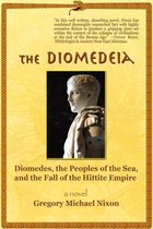 The Diomedeia: Diomedes, the People of the Sea, and the Fall of the Hittite Empire