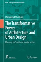 Cities, Heritage and Transformation-The Transformative Power of Architecture and Urban Design
