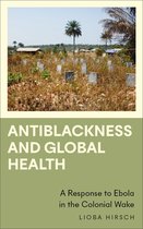 Anthropology, Culture and Society- Antiblackness and Global Health