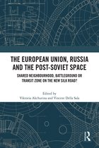 Routledge Europe-Asia Studies-The European Union, Russia and the Post-Soviet Space