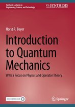 Synthesis Lectures on Engineering, Science, and Technology - Introduction to Quantum Mechanics
