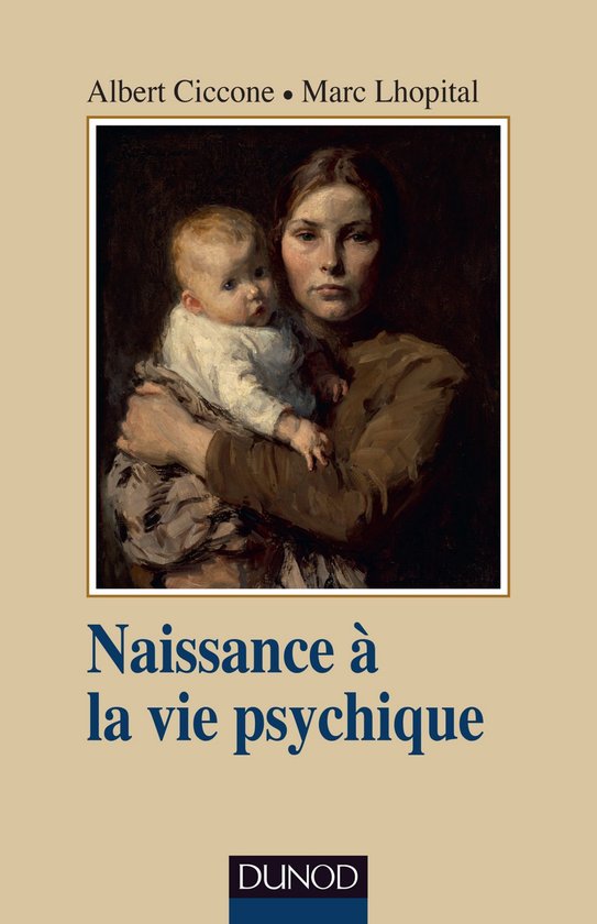 Naissance à la vie psychique - 3e éd. - cover
