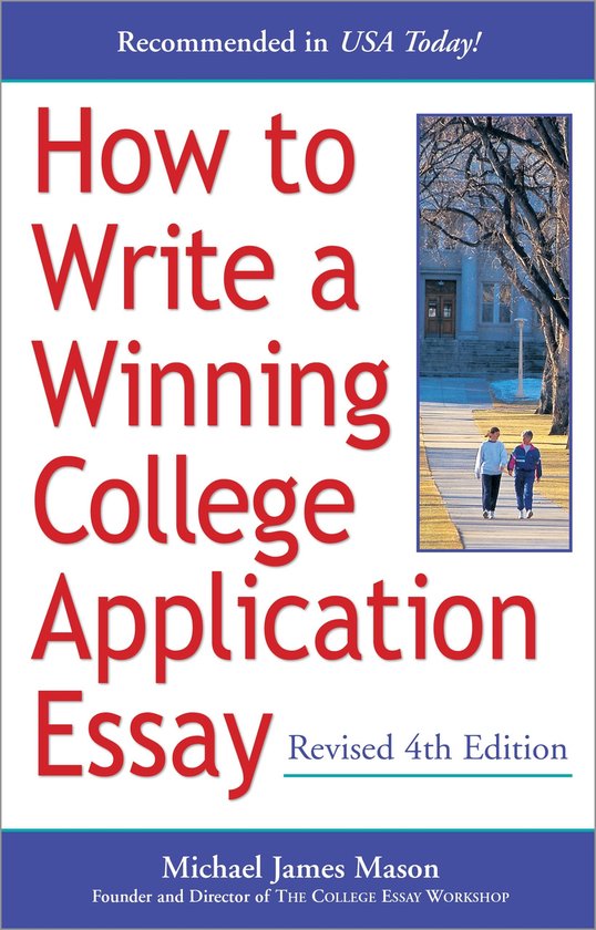 How to Write a Winning College Application Essay, Revised 4t ... - cover