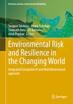 GIScience and Geo-environmental Modelling- Environmental Risk and Resilience in the Changing World