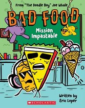 Bad Food- Bad Food 3: Mission Impastable