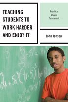 Teaching Students To Work Harder And Enjoy It