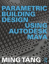 Parametric Buildi Desi Usi Autodesk Maya