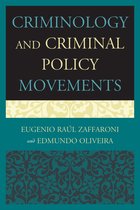 Criminology And Criminal Policy Movements