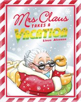Mrs Claus Takes a Vacation