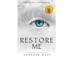 Shatter Me - Restore Me
