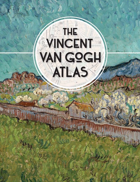 The Vincent Van Gogh Atlas - cover