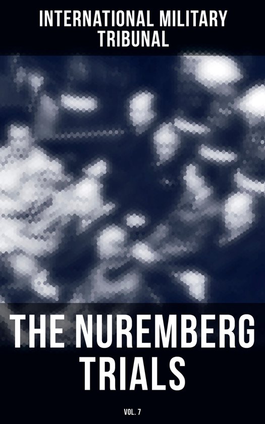 The Nuremberg Trials (Vol.7) - cover