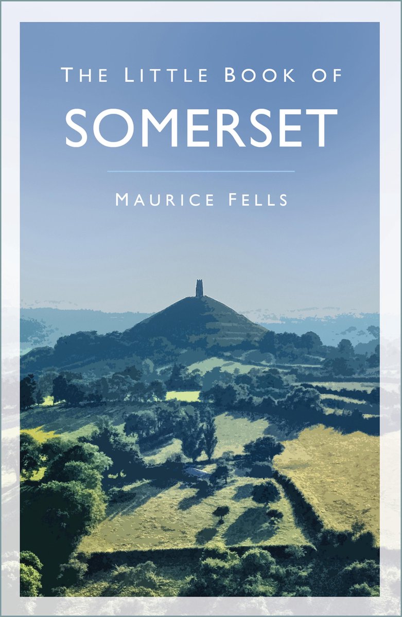 Little Book of - The Little Book of Somerset