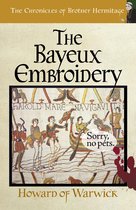 The Chronicles of Brother Hermitage 13 - The Bayeux Embroidery