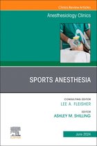 The Clinics: Internal Medicine Volume 42-2 - Anesthesia for Athletes, An Issue of Anesthesiology Clinics