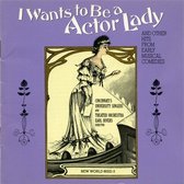 Cincinnati's Univ.'s Criswell - I Wants To Be A Actor Lady (CD)