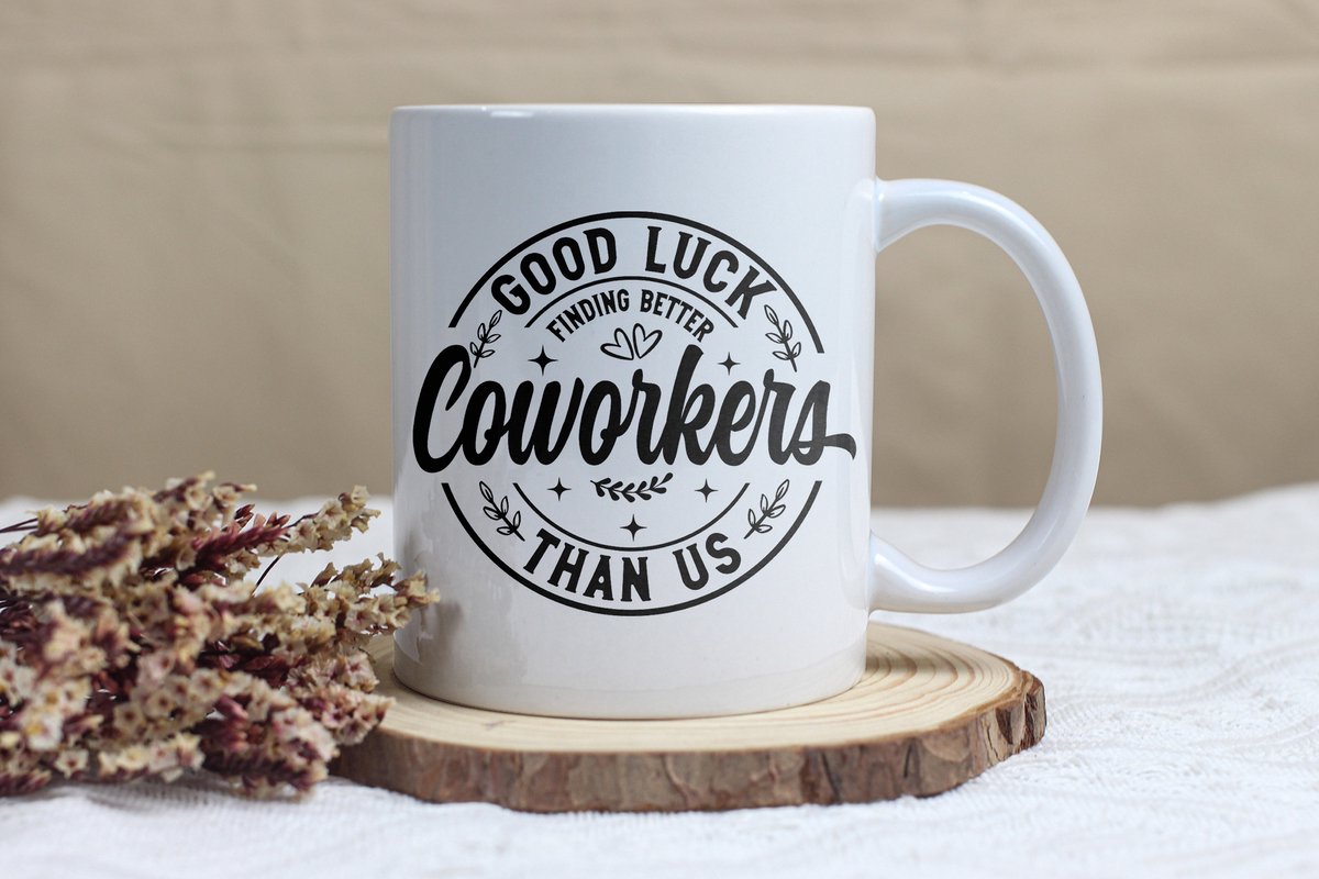 Mok - Goodluck finding better coworkers - Afscheidscadeau collega