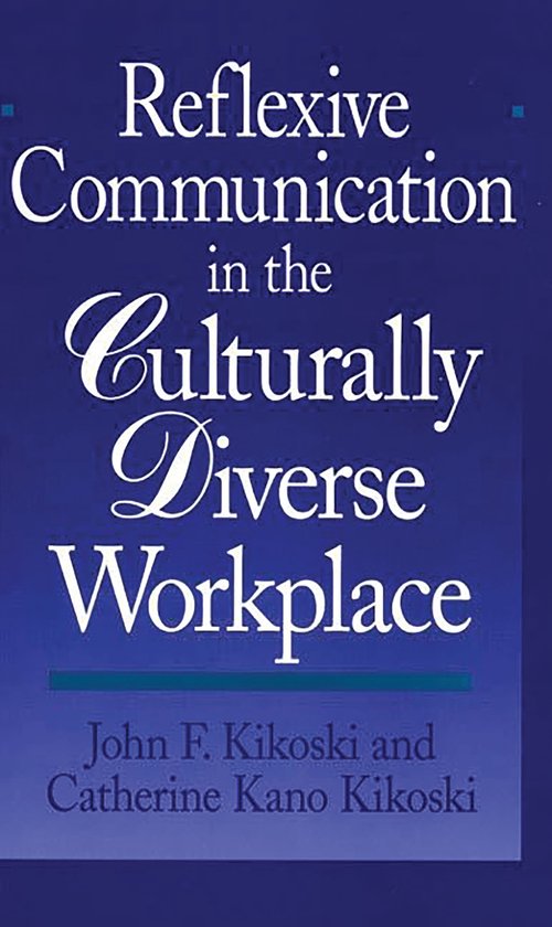 Reflexive Communication in the Culturally Diverse Workplace - cover