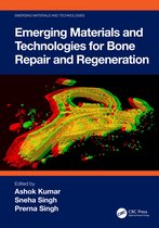 Emerging Materials and Technologies- Emerging Materials and Technologies for Bone Repair and Regeneration