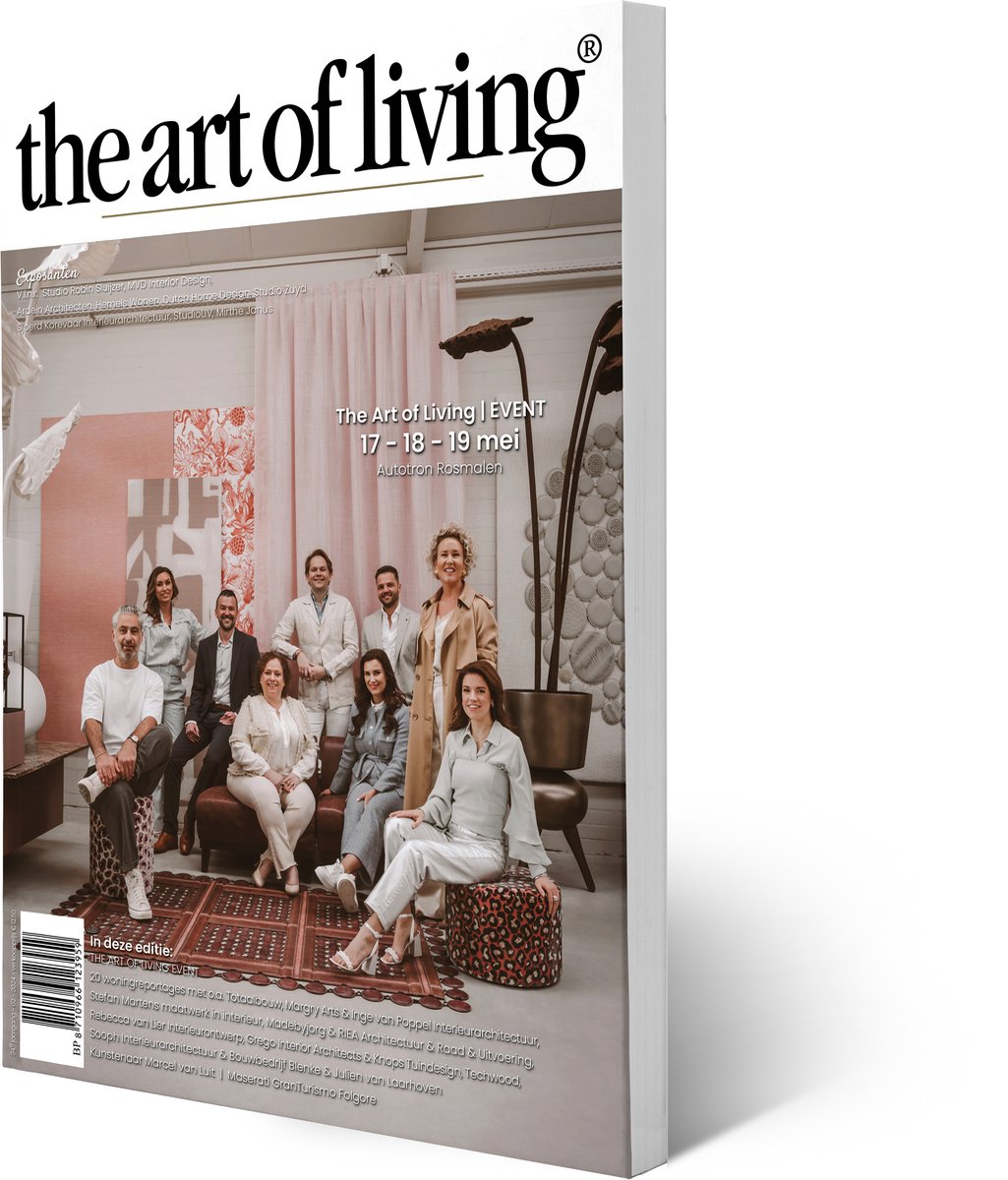 The Art of Living - Magazine - Nederland editie 2 2024 - Tijdschrift voor luxe wonen - Interieur, kunst, architectuur, tuinen en gastronomie
