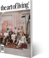 The Art of Living - Magazine - Nederland editie 2 2024 - Tijdschrift voor luxe wonen - Interieur, kunst, architectuur, tuinen en gastronomie