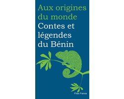 Flies / Aux origines du monde - Contes et légendes du Bénin