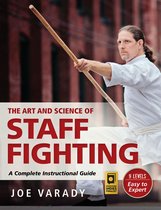 Martial Science-The Art and Science of Staff Fighting