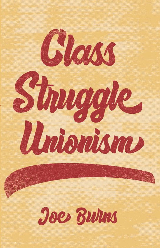 Class Struggle Unionism - cover