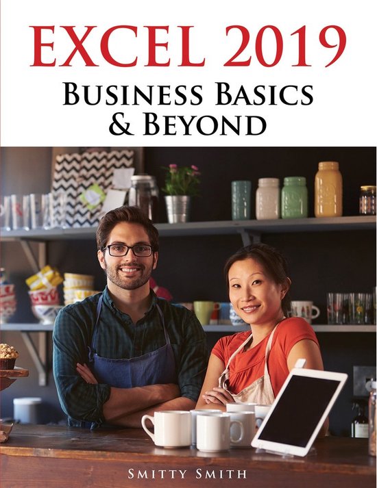 Excel 2019 Business Basics & Beyond - cover