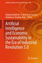 Studies in Systems, Decision and Control- Artificial Intelligence and Economic Sustainability in the Era of Industrial Revolution 5.0