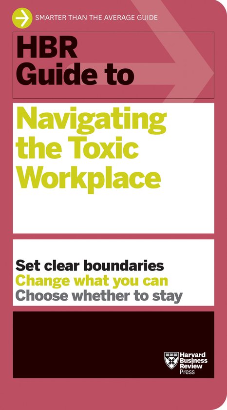 HBR Guide- HBR Guide to Navigating the Toxic Workplace - cover