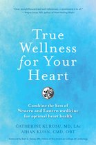 True Wellness- True Wellness for Your Heart