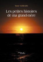 Les petites histoires de ma grand-mère