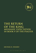 The Library of Hebrew Bible/Old Testament Studies-The Return of the King