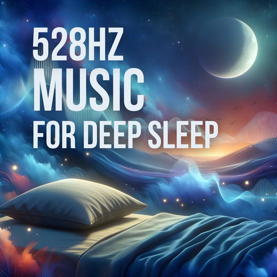 528Hz Music For Deep Sleep - cover