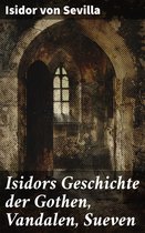 Isidors Geschichte der Gothen, Vandalen, Sueven