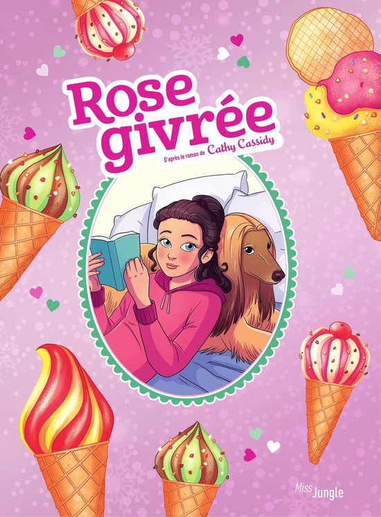 Rose Givrée Tome 0 - Rose Givrée