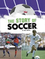 Sports Illustrated Kids: Soccer Zone! - The Story of Soccer