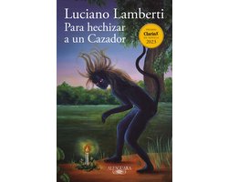Para hechizar a un cazador