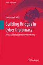 Global Power Shift- Building Bridges in Cyber Diplomacy